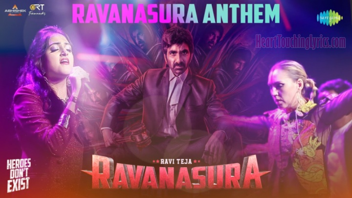 Ravanasura Song Lyrics from Raavanasura Anthem - Ravi Teja