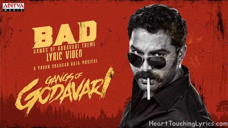 BAD-GANGS OF GODAVARI THEME Song Lyrics - GANGS OF GODAVARI