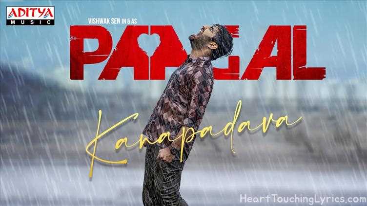 KANAPADAVA Song Lyrics - PAGAL