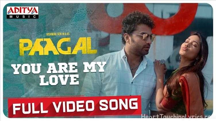 YOU ARE MY LOVE Song Lyrics - PAGAL