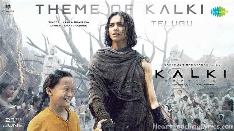 THEME OF KALKI Song Lyrics - Kalki 2898 Ad