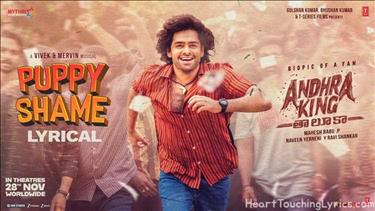 Puppy Shame Song Lyrics - Andhra King Taluka