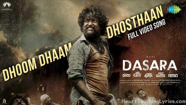 Dhoom Dhaam Dhosthaan Song Lyrics - Dasara