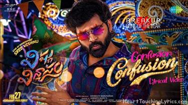 Confusion Confusion Song Lyrics - Vishnu Vinyasam