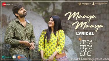Maaya Maaya Song Lyrics - Raja Raja Chora