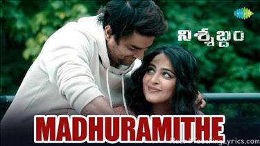 Madhuramithe Song Lyrics - Nishabdham