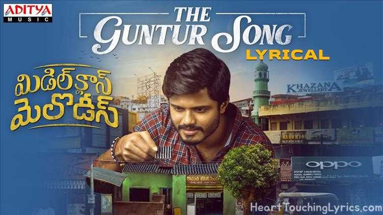 The Guntur Song Song Lyrics - Middle Class Melodies