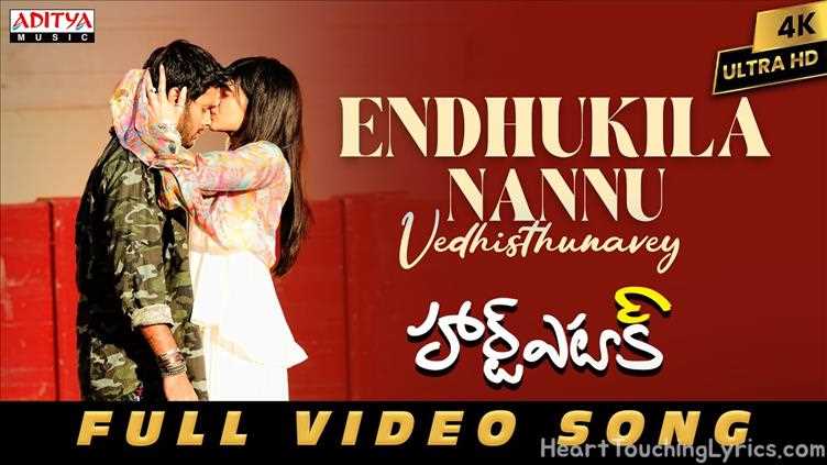 Endhukila Nannu Vedhisthunavey Song Lyrics - Heart Attack